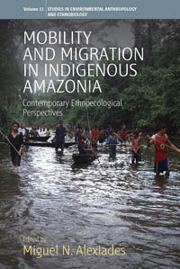 Mobility and Migration in Indigenous Amazonia