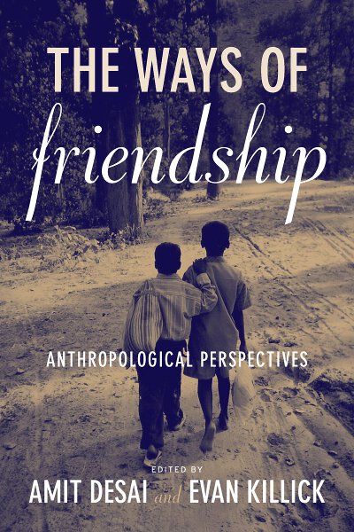 The Ways of Friendship