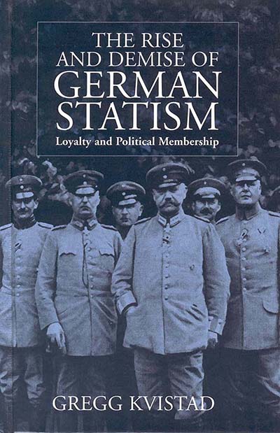 The Rise and Demise of German Statism